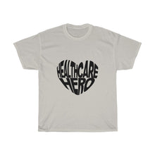 Load image into Gallery viewer, Healthcare Hero- Clothes For A Cause- Heavy Cotton Tee