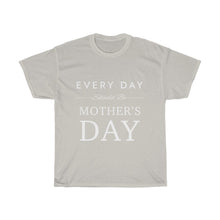 Load image into Gallery viewer, Everyday Should Be Cotton Tee