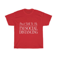 Load image into Gallery viewer, Don't Talk To Me Cotton Tee- Clothes For A Cause