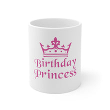 Load image into Gallery viewer, Birthday Princess Mug 11oz
