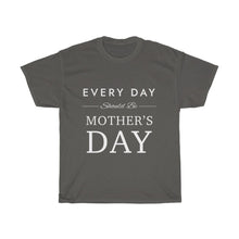 Load image into Gallery viewer, Everyday Should Be Cotton Tee