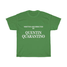 Load image into Gallery viewer, Quentin Quarantino Cotton Tee- Clothes For A Cause
