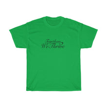 Load image into Gallery viewer, Together We Thrive Unisex Heavy Cotton Tee