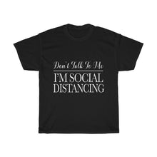 Load image into Gallery viewer, Don't Talk To Me Cotton Tee- Clothes For A Cause