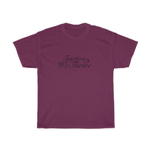 Load image into Gallery viewer, Together We Thrive Unisex Heavy Cotton Tee