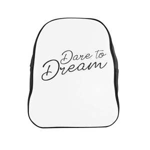 Dare To Dream Backpack