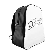 Load image into Gallery viewer, Dare To Dream Backpack
