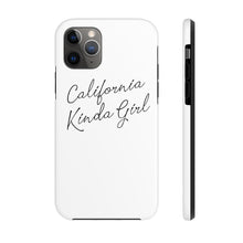 Load image into Gallery viewer, California Kinda Girl Case Mate Tough Phone Cases
