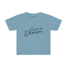 Load image into Gallery viewer, Dare To Dream Kids Tee
